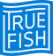 Truefish