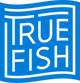 Truefish